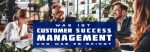 Was ist Customer Success Management und was es bringt
