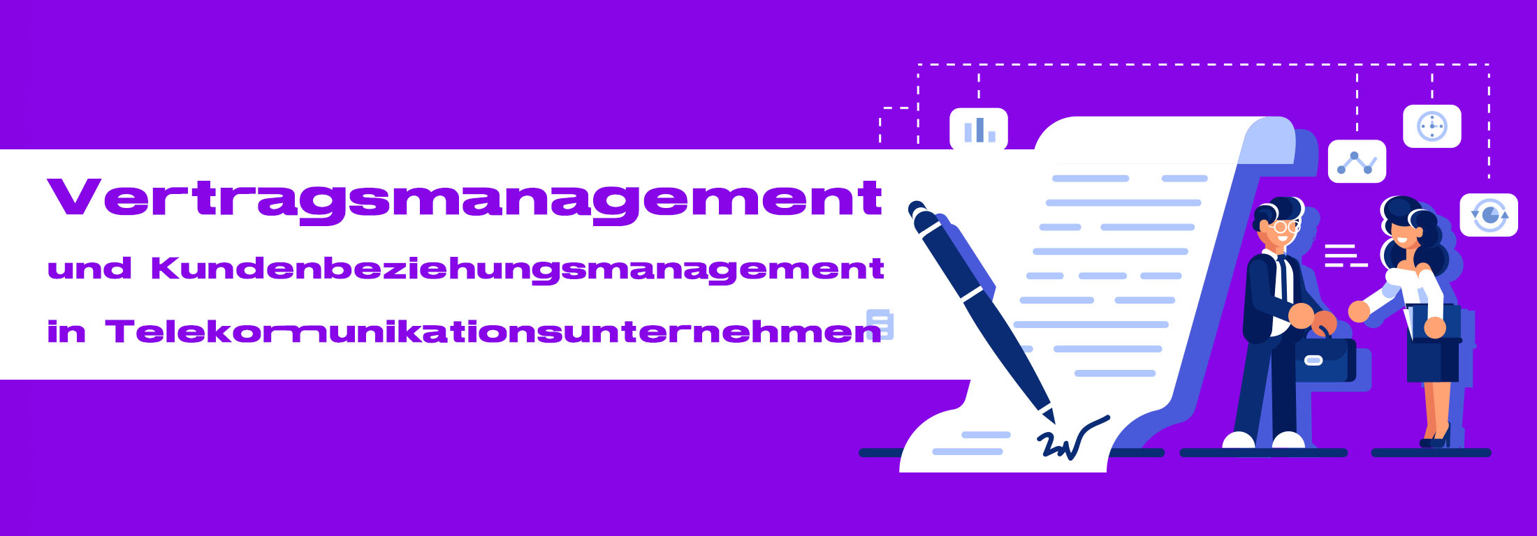 Vertragsmanagement und Kundenbeziehungsmanagement in Telekommunikationsunternehmen
