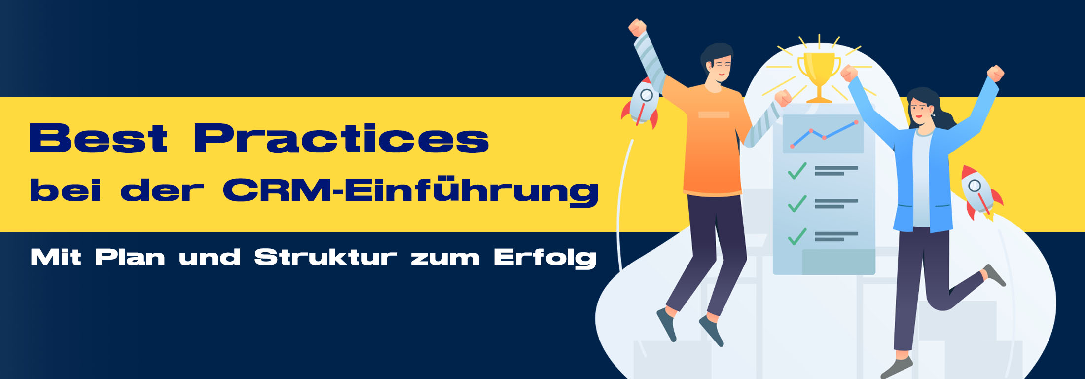 Best Practices bei der CRM-Einführung – Mit Plan und Struktur zum Erfolg
