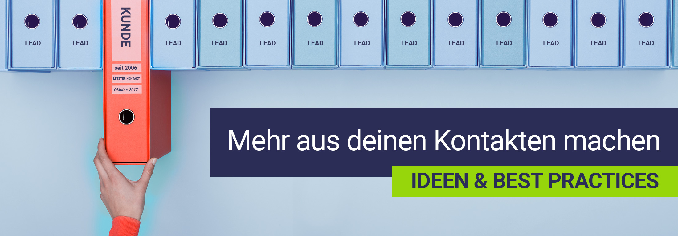 Mehr aus deinen Kontakten machen – Ideen & Best Practices