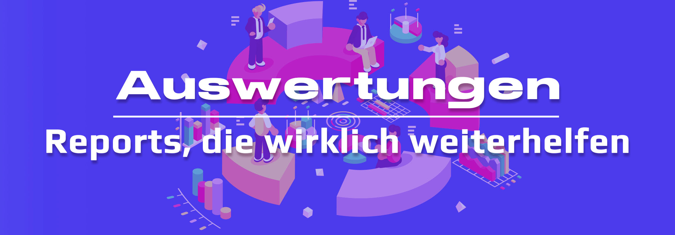 Auswertungen im CRM: Reports, die wirklich weiterhelfen