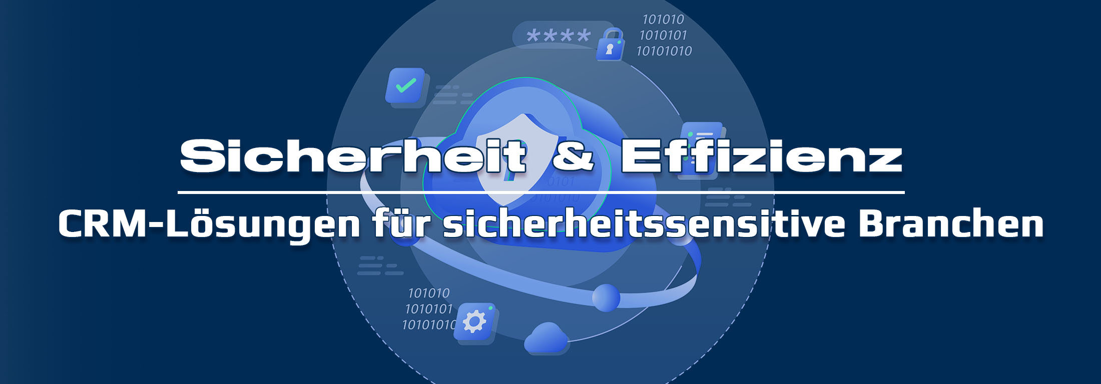 Sicherheit & Effizienz vereinen – Geht das? CRM-Lösungen für sicherheitssensitive Branchen