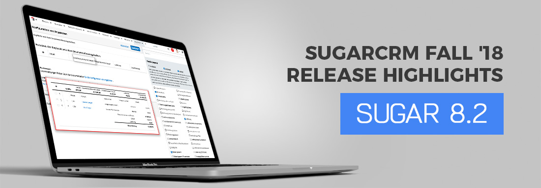 SugarCRM Fall ’18 Release Highlights – Neuerung mit Sugar Version 8.2